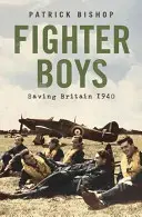 Fighter Boys - Los pilotos de la Batalla de Inglaterra - Fighter Boys - The Pilots Behind the Battle of Britain