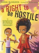 El derecho a ser hostil: Tesoro de The Boondocks - A Right to Be Hostile: The Boondocks Treasury