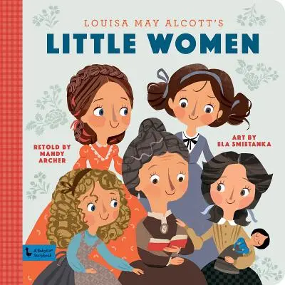 Mujercitas: Un libro de cuentos de Babylit - Little Women: A Babylit Storybook