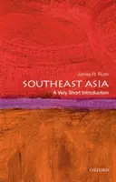 El Sudeste Asiático: Una introducción muy breve - Southeast Asia: A Very Short Introduction