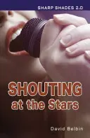 Gritando a las estrellas (Sharp Shades) - Shouting at the Stars (Sharp Shades)