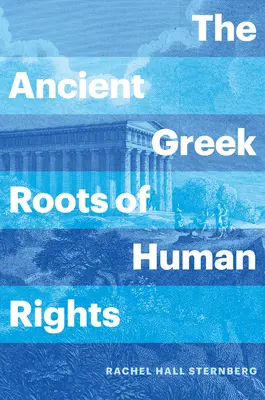 Las raíces griegas de los derechos humanos - The Ancient Greek Roots of Human Rights