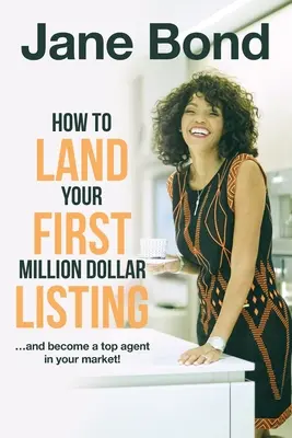 Cómo conseguir su primera venta millonaria - How to Land Your First Million Dollar Listing