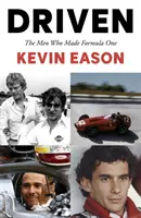 Driven: Los hombres que hicieron la Fórmula 1 - Driven: The Men Who Made Formula One