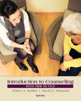 Introducción al Counseling: Voces desde el terreno - Introduction to Counseling: Voices from the Field