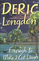 Suficiente para hacer reír a un gato - Enough to Make a Cat Laugh