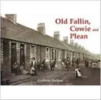 Old Fallin, Cowie y Plean - Old Fallin, Cowie and Plean