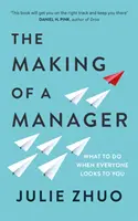 Making of a Manager - Qué hacer cuando todos te miran a ti - Making of a Manager - What to Do When Everyone Looks to You