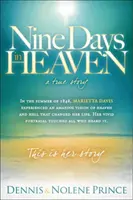 Nueve días en el cielo, una historia real: En el verano de 1848, Marietta Davis experimentó una asombrosa visión del cielo y del infierno que cambió su vida. Su V - Nine Days in Heaven, a True Story: In the Summer of 1848, Marietta Davis Experienced an Amazing Vision of Heaven and Hell That Changed Her Life. Her V