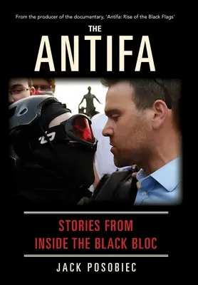 Los Antifa: Historias desde dentro del Bloque Negro - The Antifa: Stories From Inside the Black Bloc