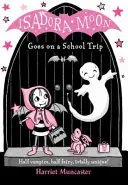 Isadora Moon se va de excursión - Isadora Moon Goes on a School Trip