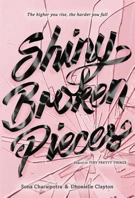 Piezas rotas y brillantes: Una novela de Tiny Pretty Things - Shiny Broken Pieces: A Tiny Pretty Things Novel