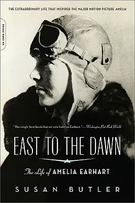 Al este del amanecer: La vida de Amelia Earhart - East to the Dawn: The Life of Amelia Earhart