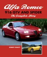 Alfa Romeo 916 GTV y Spider - La historia completa - Alfa Romeo 916 GTV and Spider - The Complete Story