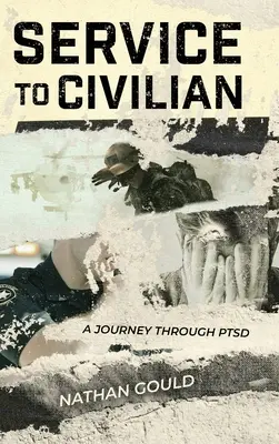 Servicio a civiles: Un viaje a través del TEPT - Service to Civilian: A Journey Through PTSD