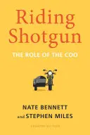 Montar en escopeta: El papel de la Coo, edición actualizada - Riding Shotgun: The Role of the Coo, Updated Edition