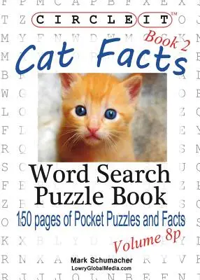 Enciérralo, Datos sobre gatos, Tamaño bolsillo, Libro 2, Sopa de letras, Libro de rompecabezas - Circle It, Cat Facts, Pocket Size, Book 2, Word Search, Puzzle Book