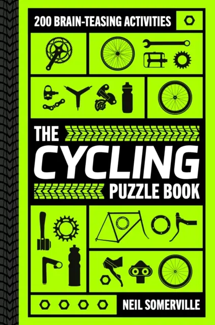 Libro de puzzles ciclistas: 200 actividades para ejercitar el cerebro, desde crucigramas hasta pruebas. - Cycling Puzzle Book - 200 Brain-Teasing Activities, from Crosswords to Quizzes