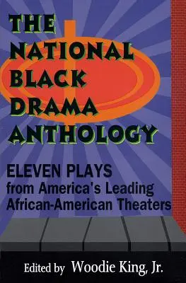 Antología del teatro negro nacional: Once obras de los principales teatros afroamericanos de Estados Unidos - The National Black Drama Anthology: Eleven Plays from America's Leading African-American Theaters