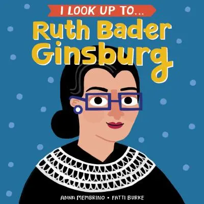 Admiro a... Ruth Bader Ginsburg - I Look Up To... Ruth Bader Ginsburg