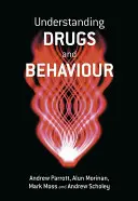 Comprender las drogas y el comportamiento - Understanding Drugs and Behaviour