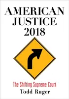 Justicia estadounidense 2018: Los cambios del Tribunal Supremo - American Justice 2018: The Shifting Supreme Court