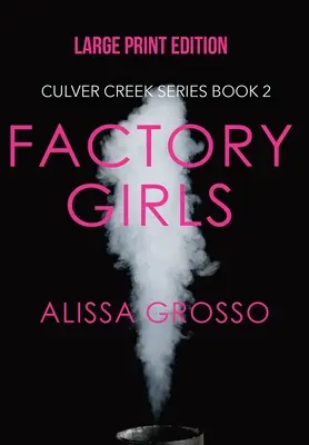 Factory Girls (IMPRESIÓN GRANDE) - Factory Girls (LARGE PRINT)