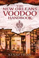 Manual de vudú de Nueva Orleans - The New Orleans Voodoo Handbook