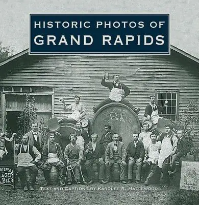 Fotos históricas de Grand Rapids - Historic Photos of Grand Rapids