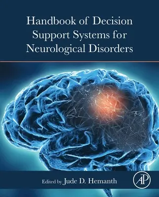 Manual de sistemas de apoyo a la toma de decisiones para trastornos neurológicos - Handbook of Decision Support Systems for Neurological Disorders