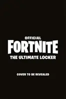 FORTNITE Oficial: La taquilla definitiva - La enciclopedia visual - FORTNITE Official: The Ultimate Locker - The Visual Encyclopedia