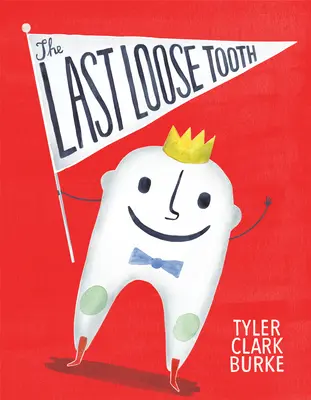 El último diente suelto - The Last Loose Tooth