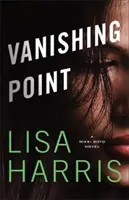 Punto de fuga: Una novela de Nikki Boyd - Vanishing Point: A Nikki Boyd Novel