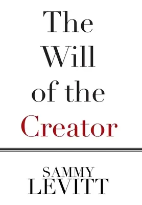 La voluntad del Creador - The Will of the Creator