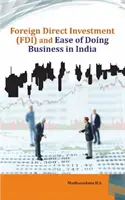 Inversión extranjera directa (IED) y facilidad para hacer negocios en la India - Foreign Direct Investment (Fdi) and Ease of Doing Business in India