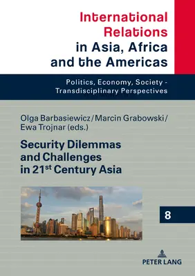 Dilemas y retos de seguridad en la Asia del siglo XXI - Security Dilemmas and Challenges in 21st Century Asia