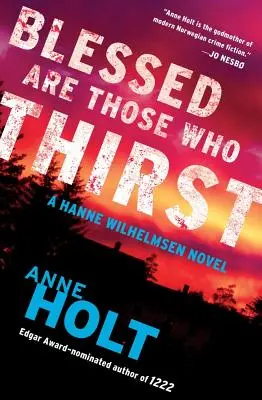 Bienaventurados los sedientos, 2: Hanne Wilhelmsen Libro Segundo - Blessed Are Those Who Thirst, 2: Hanne Wilhelmsen Book Two