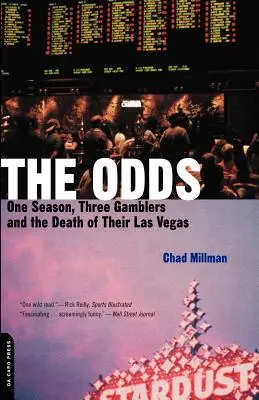 The Odds: Una temporada, tres jugadores y la muerte de su Las Vegas - The Odds: One Season, Three Gamblers, and the Death of Their Las Vegas