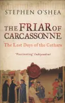 Fraile de Carcasona - Los últimos días de los cátaros - Friar of Carcassonne - The Last Days of the Cathars