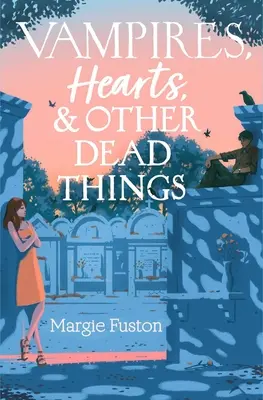 Vampiros, corazones y otras cosas muertas - Vampires, Hearts & Other Dead Things