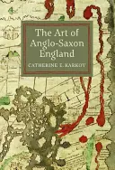 El arte de la Inglaterra anglosajona - The Art of Anglo-Saxon England