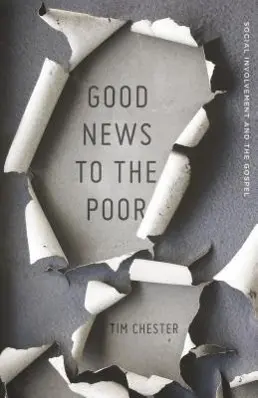 Buena noticia para los pobres: compromiso social y Evangelio - Good News to the Poor: Social Involvement and the Gospel