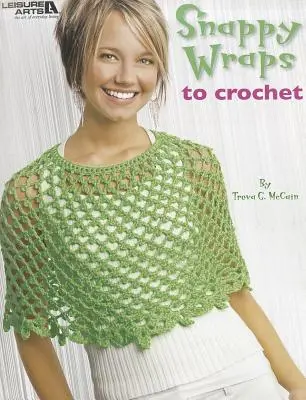 Envolturas a ganchillo - Snappy Wraps to Crochet