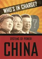 ¿Quién manda? Sistemas de poder: China - Who's in Charge? Systems of Power: China