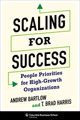 Scaling for Success: Prioridades de las personas para organizaciones de alto crecimiento - Scaling for Success: People Priorities for High-Growth Organizations