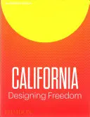 California diseña la libertad - California Designing Freedom