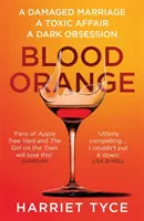 Blood Orange - El apasionante thriller superventas del club de lectura Richard & Judy - Blood Orange - The gripping, bestselling Richard & Judy book club thriller