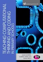 Enseñanza del pensamiento computacional y la codificación en la escuela primaria - Teaching Computational Thinking and Coding in Primary Schools