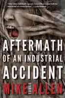 Secuelas de un accidente laboral: Historias - Aftermath of an Industrial Accident: Stories