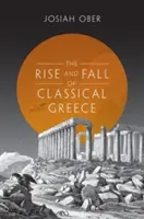 Auge y declive de la Grecia clásica - The Rise and Fall of Classical Greece